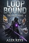 The False Pane (Loop Bound #3)