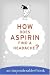 How Does Aspirin Find a Hea...