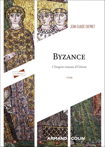 Byzance - 7e éd.: L'Empire romain d'Orient (Paperback)