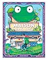 Maison Croâ Croâ