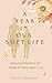 A Year In Our Soft Life: Se...