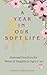 A Year In Our Soft Life: Se...