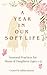 A Year in Our Soft Life: Se...