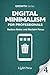 Digital Minimalism For Prof...