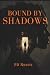 Bound by Shadows
