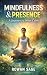 Mindfulness & Presence by Rowan Sage