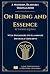 On Being and Essence: A Clear Text Edition of Thomas Aquinas: A Modern English Translation with Clear Explanations of Difficult Philosophical Concepts (The Summa Series)