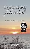 La quimérica feli...