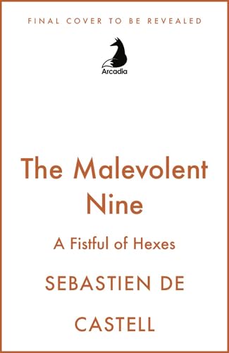 The Malevolent Nine: A Fistful of Hexes: If You Love Deadpool, This Is The Fantasy Novel You've Been Waiting For (Kindle Edition)