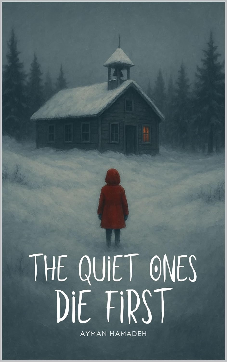 The Quiet Ones Die First (Kindle Edition)
