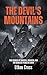 The Devil's Mountains: True...