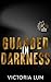 Guarded in Darkness