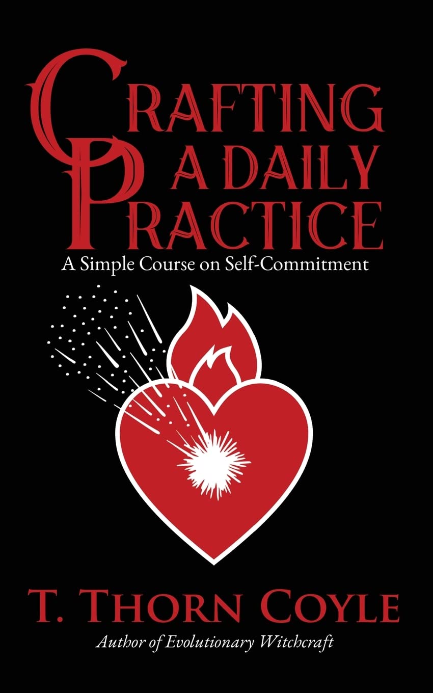 Crafting A Daily Practice: Revised (Practical Magic Book 1)