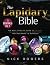 The Lapidary Bible by Nick Rogers