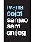 Sanjao sam snijeg