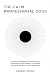 The Calm Professional Code:...