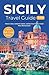 Sicily Travel Guide 2026: H...