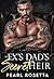 My Ex's Dad's Secret Heir by Pearl Rosetta