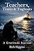 Teachers, Teams & Tugboats by Rich Higgins