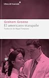 El americano tranquilo by Graham Greene
