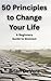 50 Principles to Change You...