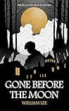 Gone Before the Moon