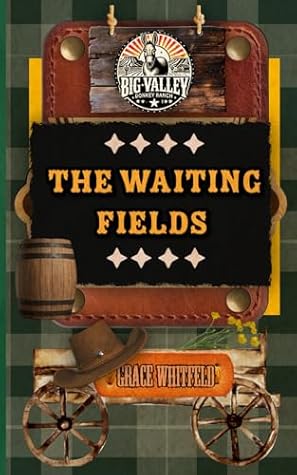 The Waiting Fields (The Fruits of the Spirit Series)