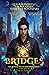 Bridges (The Taj and Song T...