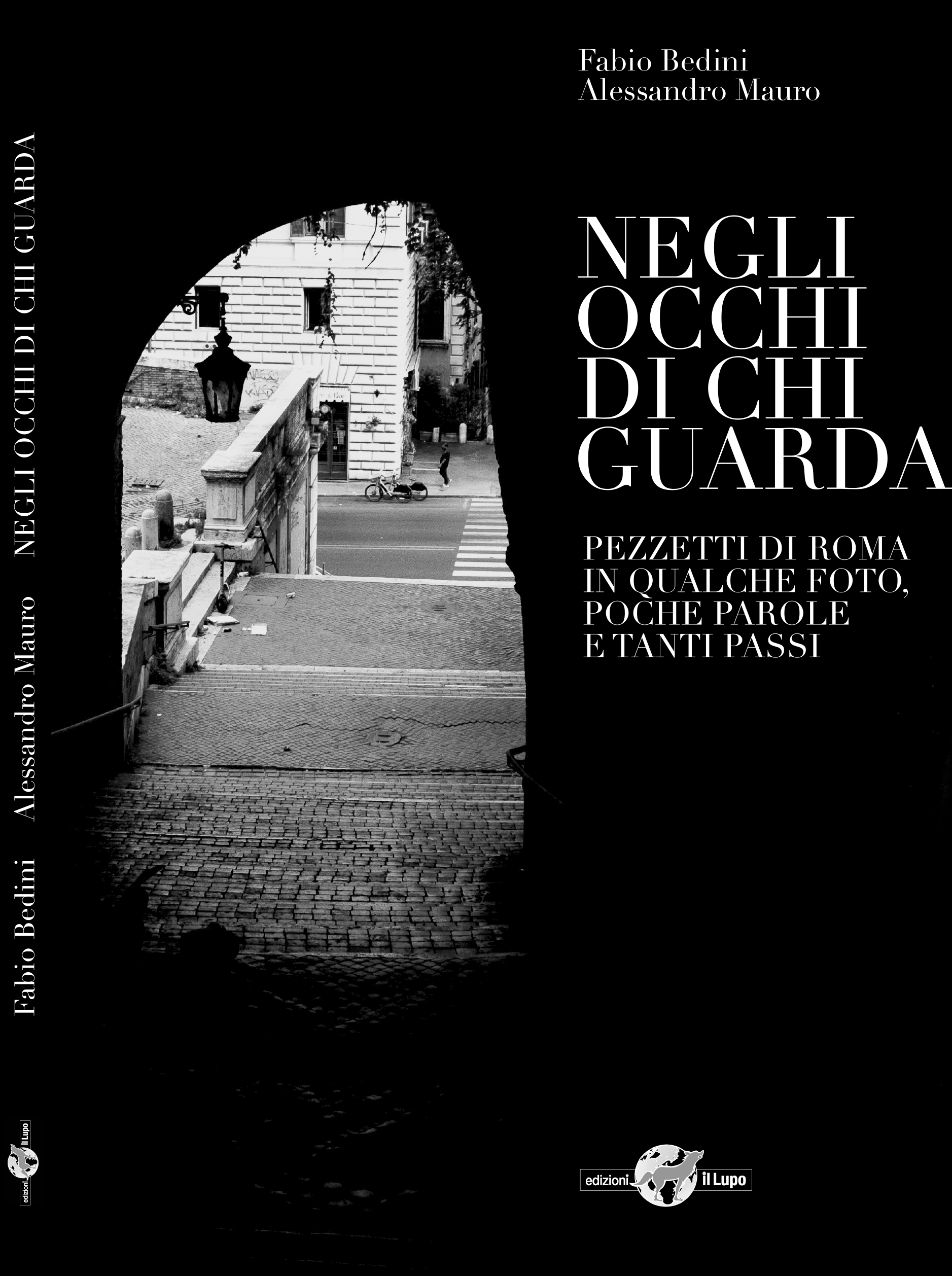 Negli occhi di chi guarda Pezzetti di Roma in qualche foto: Poche parole e tanti passi
