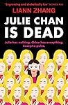Julie Chan Is Dead