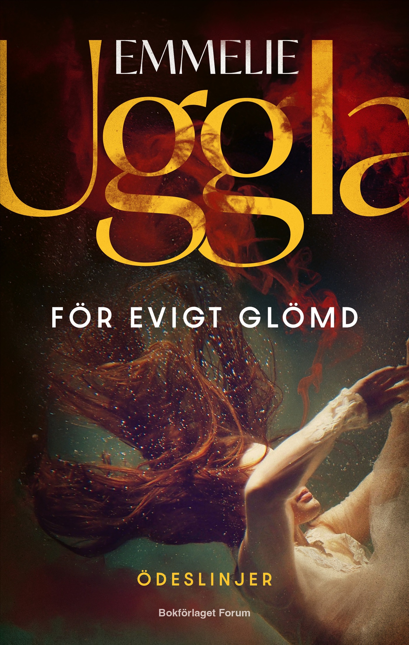 För evigt glömd (Ödeslinjer, #1)