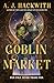Goblin Market