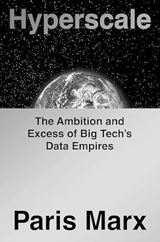 Cover of Hyperscale: The Ambition and Excess of Big Tech's Data Empires