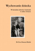 Wychowanie dziecka. W kierunku zdrowia i harmonii w sobie i świecie (Paperback)