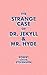 The Strange Case of Dr Jeky...