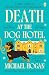 Death At The Dog Hotel