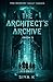 The Architect's Archive (Th...