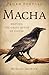 Pagan Portals - Macha: Meeting the Great Queen of Ulster