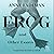 Frog: And Other Essays