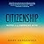 Citizenship: Notes on an American Myth