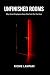 Unfinished Rooms by Richie Lampani