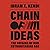 Chain of Ideas: The Origins of Our Authoritarian Age