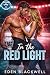 In the Red Light: A Forbidden Hockey Romance (Between the Lines)