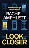 Look Closer by Rachel Amphlett Look Closer by Rachel Amphlett