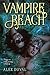 Vampire Beach 2: Ritual; Le...