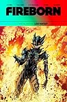 Fireborn Volume 1