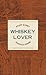 Stuff Every Whiskey Lover Should Know