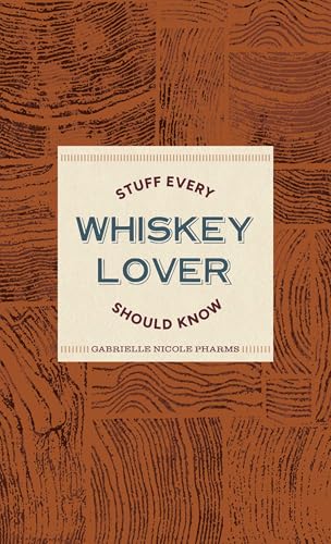 Stuff Every Whiskey Lover Should Know (Hardcover)