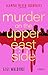 Murder on the Upper East Side by Gigi Waldorf Murder on the Upper East Side by Gigi Waldorf