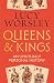 Queens and Kings: An Unusually Personal History